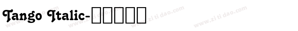 Tango Italic字体转换